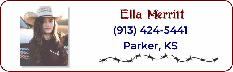Ella Merritt (913) 424-5441 Parker, KS
