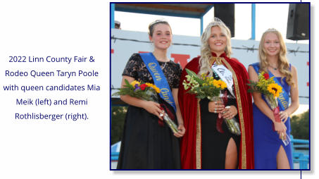 2022 Linn County Fair & Rodeo Queen Taryn Poole with queen candidates Mia Meik (left) and Remi Rothlisberger (right).