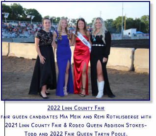 2022 Linn County Fair fair queen candidates Mia Meik and Remi Rothlisberge with 2021 Linn County Fair & Rodeo Queen Addison Stokes-Todd and 2022 Fair Queen Taryn Poole.