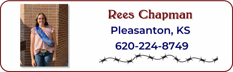 Rees Chapman Pleasanton, KS  620-224-8749