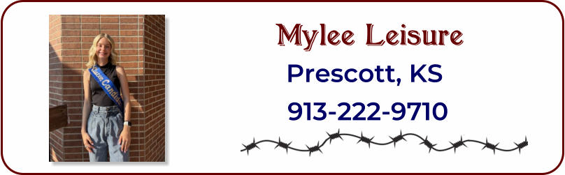 Mylee Leisure Prescott, KS  913-222-9710