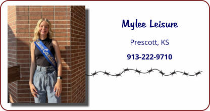 Mylee Leisure Prescott, KS 913-222-9710