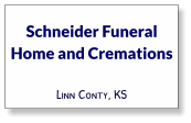 Schneider Funeral Home and Cremations Linn Conty, KS